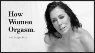 Free 4K porn with Women's Orgasm 101 with Reagan Foxx only on TREXPORN.NET